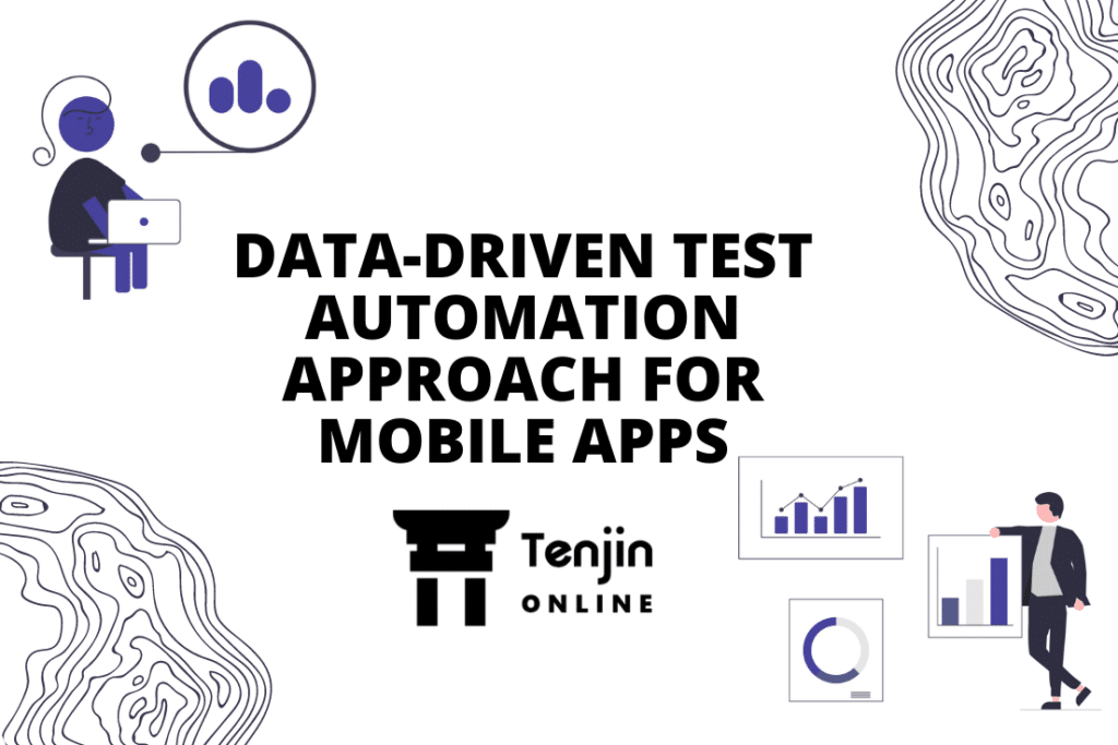 DATA-DRIVEN TEST AUTOMATION APPROACH FOR MOBILE APPS