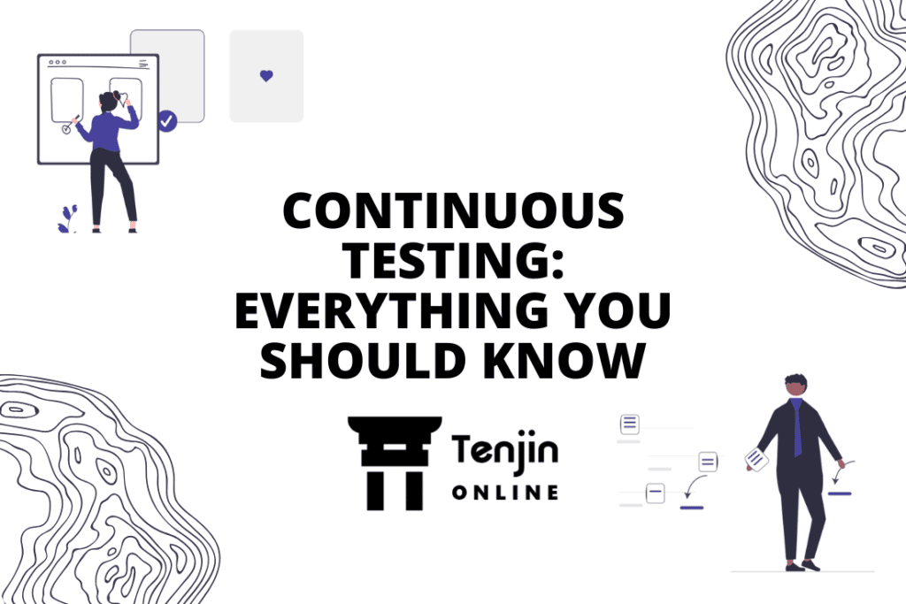 CONTINUOUS TESTING EVERYTHING YOU SHOULD KNOW
