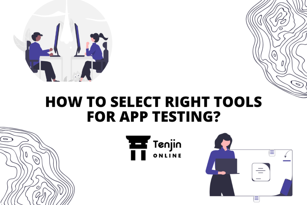 right tools for app testing