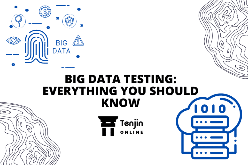BIG-DATA-TESTING-EVERYTHING-YOU-SHOULD-KNOW
