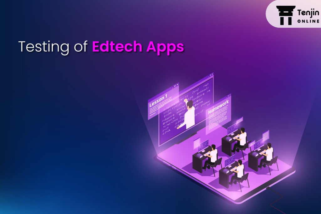 Testing of Edtech Apps
