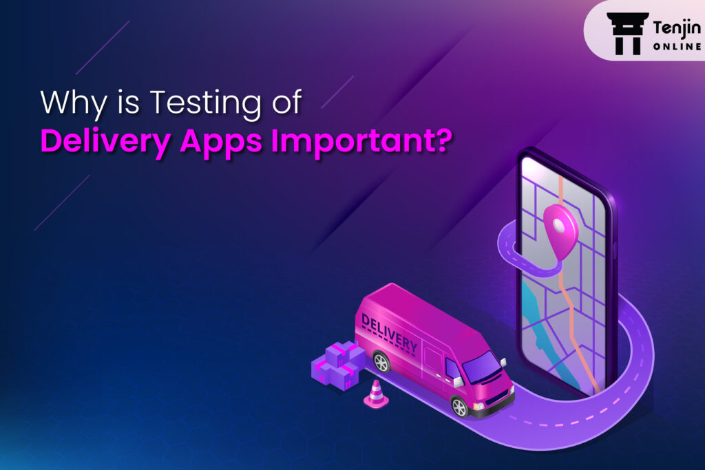 Testing pf delivery apps important