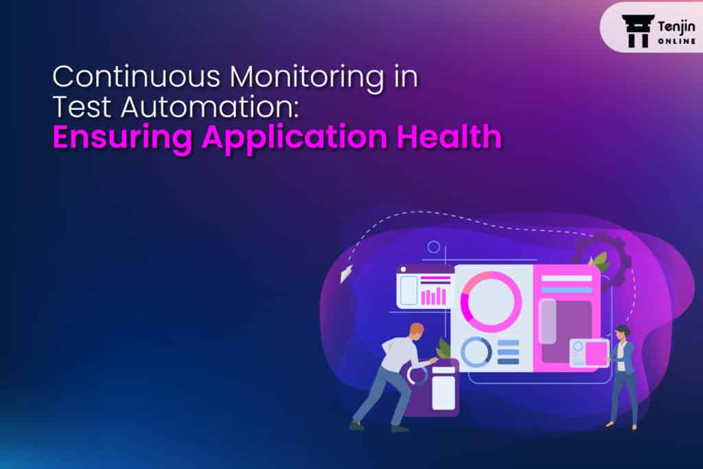Continuous monitoring in test automation