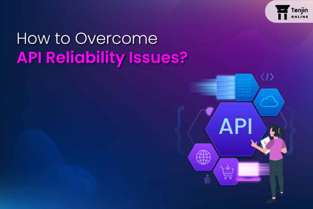 How to overcome API reliability Issues ?