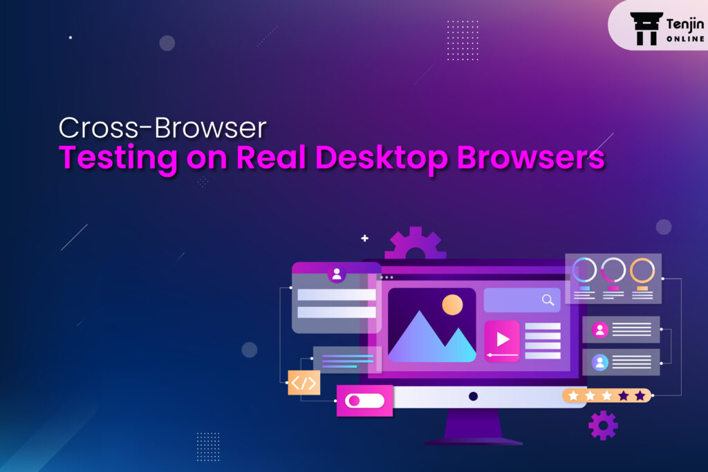 Cross-Browser testing on real desktop browsers