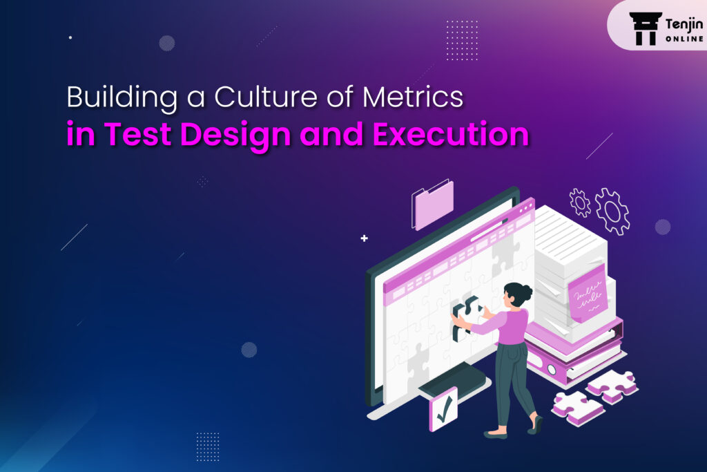 Metrics in test design and Execution